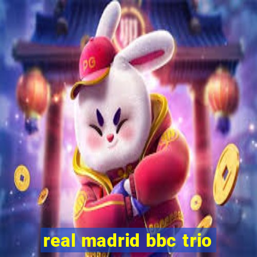 real madrid bbc trio